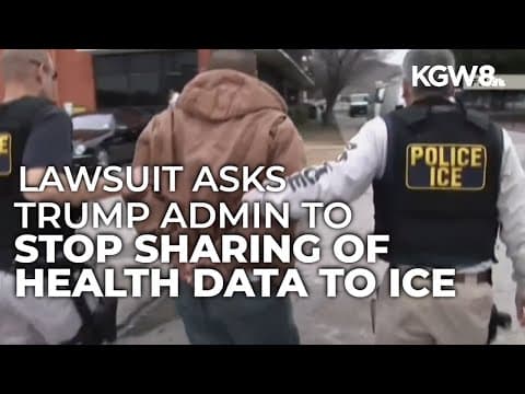Oregon joins multi-state lawsuit over health information shared with ICE
