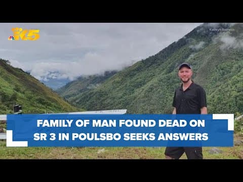 Family of man found dead on SR 3 near Poulsbo seeks answers