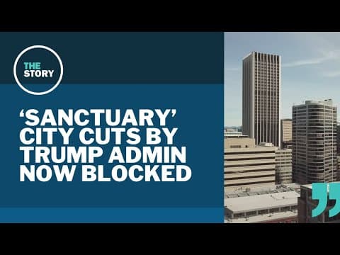 Judge blocks Trump administration from holding back funds from 'sanctuary' jurisdictions
