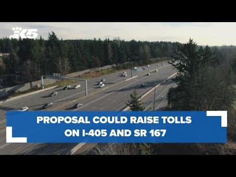 Proposal could raise tolls on I-405 and SR 167