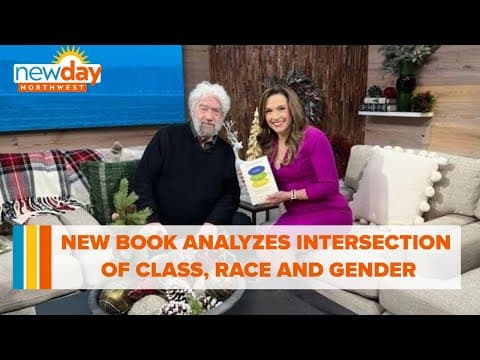 New book analyzes the intersections and divisions of class, race and gender - New Day NW