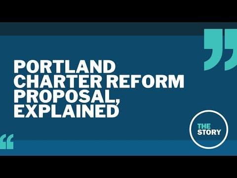 Portland's charter reform proposal, explained