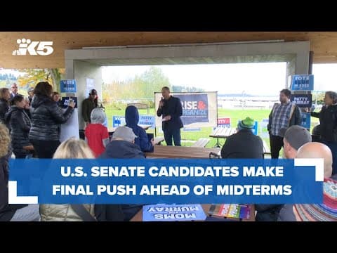 Washington's U.S. Senate candidates make final push