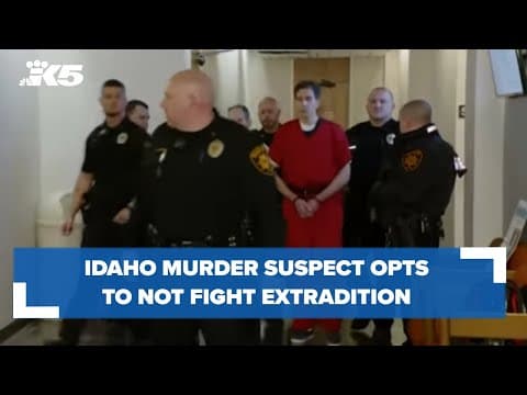 Idaho slayings suspect waives right to fight extradition