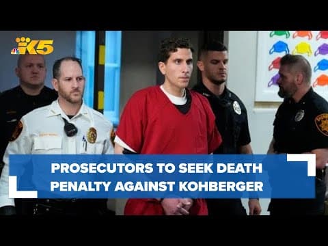 Prosecutors to seek death penalty against Bryan Kohberger in Idaho murders case