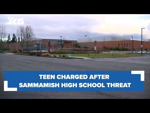 Teen charged after Sammamish High School threat