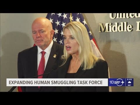 DOJ expands human smuggling task force; Bondi highlights Tampa case
