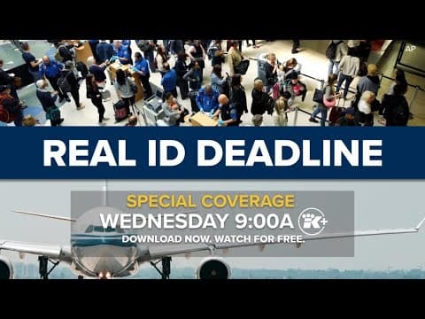 LIVE: Special coverage of the REAL ID deadline