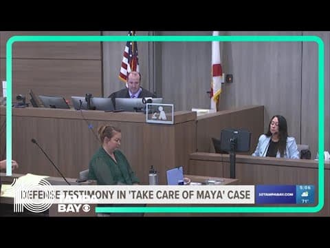 Defense testimony in 'Take Care of Maya' case