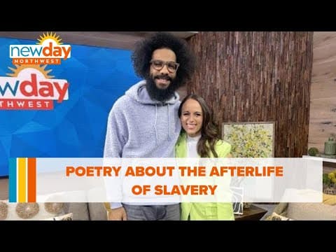 Poetry about the afterlife of slavery - New Day NW