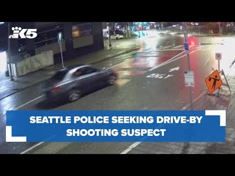 Seattle police seeking suspect in drive-by shooting