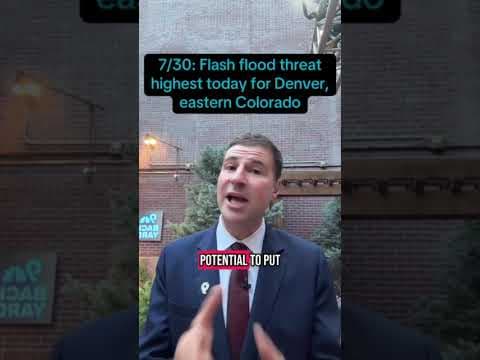 Flash flood threat highest today for Denver, eastern Colorado