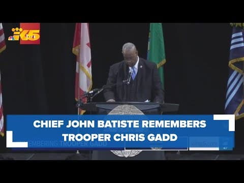 WSP Chief John Batiste remembers fallen Trooper Chris Gadd