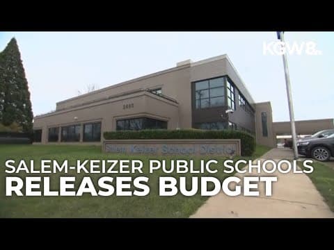 Salem-Keizer school district releases proposed budget for next year