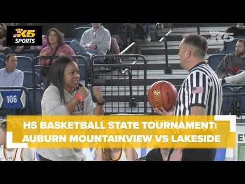 HS Basketball State Tourney: Auburn Mountainview vs. Lakeside 3A Girls