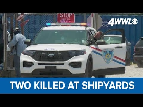 Former worker kills 2 at Harvey Shipyard before being killed by deputies
