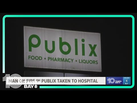 Police: Man hospitalized after being on fire in Publix in Plant City