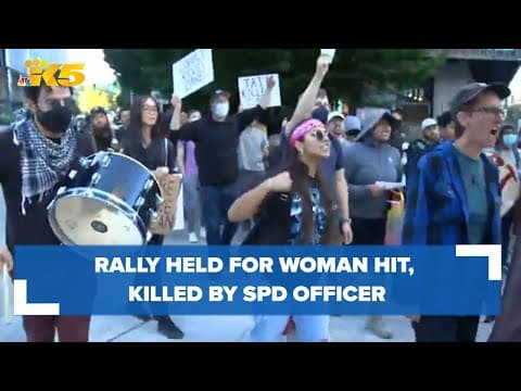 'Really disturbing': Community demands justice for woman hit, killed by SPD officer
