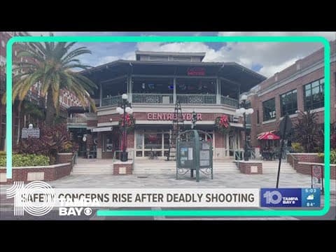 Safety concerns rise after deadly shooting in Ybor City