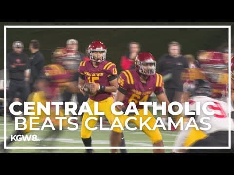Central Catholic gets past Clackamas in Thursday matchup | Friday Night Football