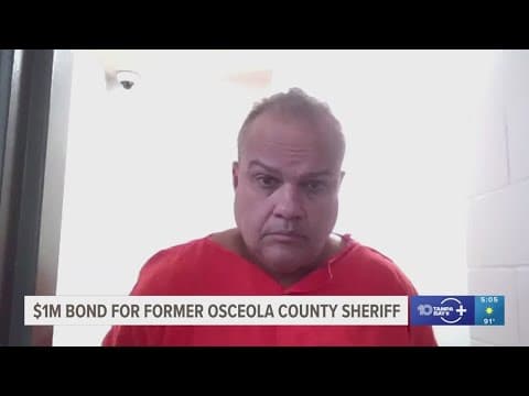Bond for Osceola County sheriff set at $1 million