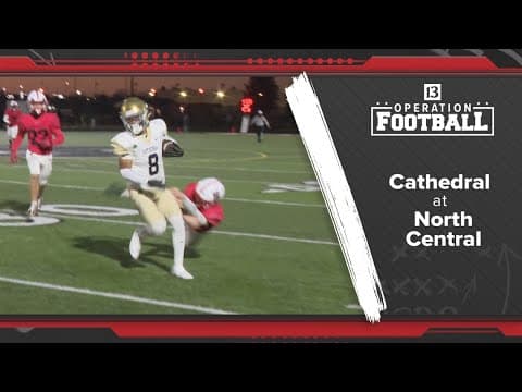 Operation Football: Cathedral 36 North Central 0