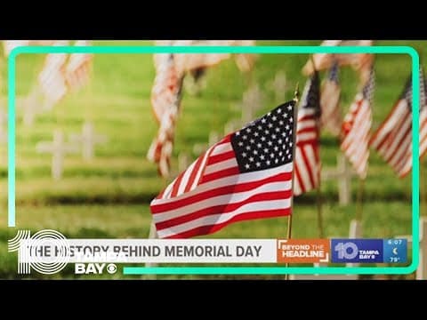 The history behind Memorial Day