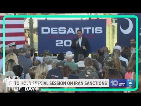 Florida to hold special session to consider sanctions on Iran in support of Israel