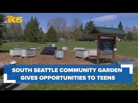 Community garden in south Seattle gives teens the opportunity to learn about gardening, giving back