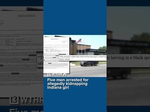 Indiana girl found in Missouri after allegedly being kidnapped by 5 men