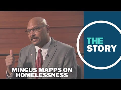 Mingus Mapps says he’s committed to cutting homelessness in half if elected mayor