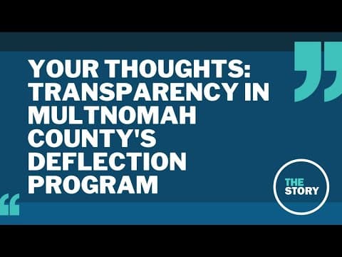 Multnomah County's deflection program plan: Your Thoughts