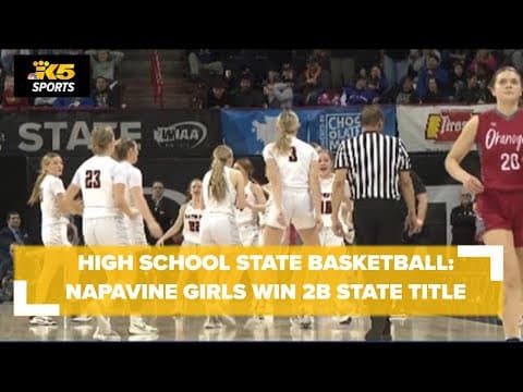 HS Girls State Basketball Final:  Okanogan vs. Napavine