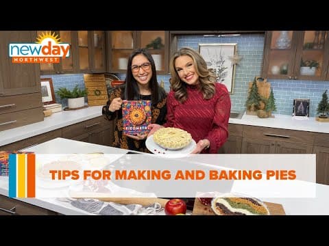 Tips for making and baking pies - New Day NW