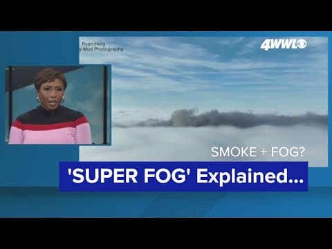 Weather: 'Super Fog' explained...