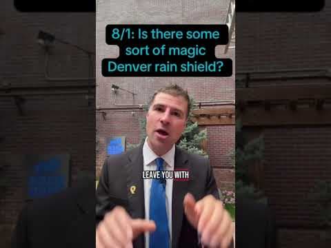 8/1: Is there some sort of magic Denver rain shield?