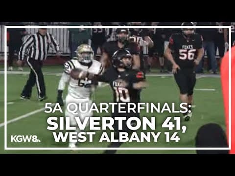 Playoffs: Silverton takes care of West Albany in 5A quarterfinals | Friday Night Football