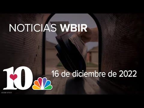 Noticias WBIR: Lo que tienes que saber sobre la semana del 12 al 16 de diciembre de 2022