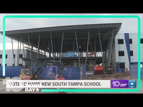 Hillsborough County Schools to vote on name for new South Tampa school