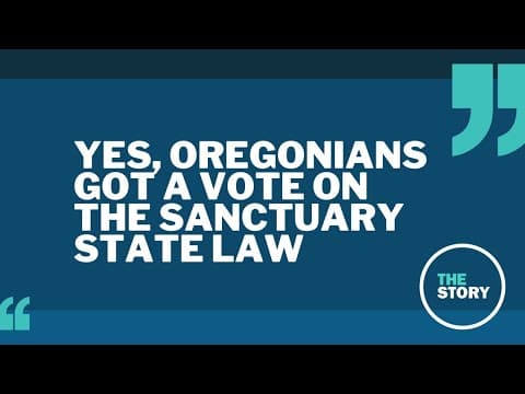 Did Oregonians get to vote on the state's sanctuary status? Yes, in fact