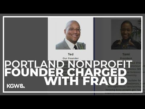 Portland nonprofit founder charged with fraud after receiving thousands of dollars from COVID relief