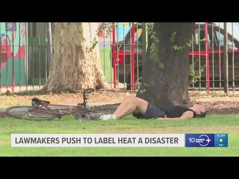 Lawmakers are calling for extreme heat to be recognized as a disaster