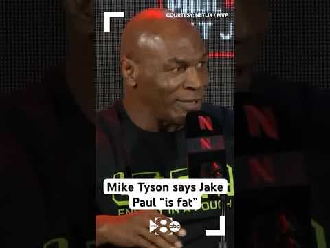 Mike Tyson says Jake Paul “is fat”