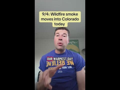 9/4: Wildfire smoke moves into Colorado today