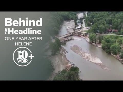 Behind the Headline: 1 Year After Helene