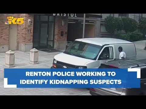 Renton police seek help identifying 2 men in kidnapping case