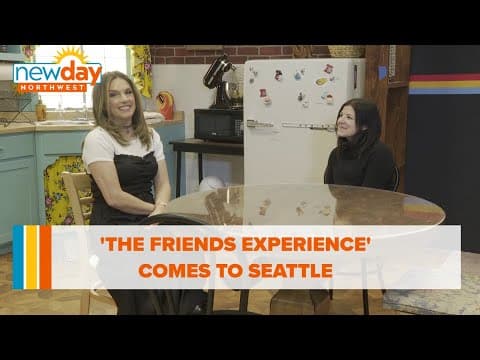 'The FRIENDS Experience' comes to Seattle - New Day NW