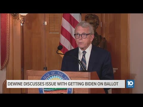 DeWine delivers remarks on issues with getting Biden on state ballot for November election