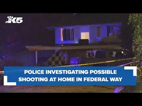 Police investigating possible shooting in Federal Way