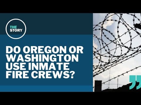 Do Washington and Oregon still employ inmates to fight wildfires?